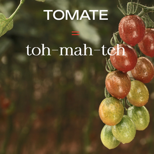 How to say Tomate
